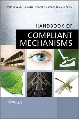 Handbook of Compliant Mechanisms